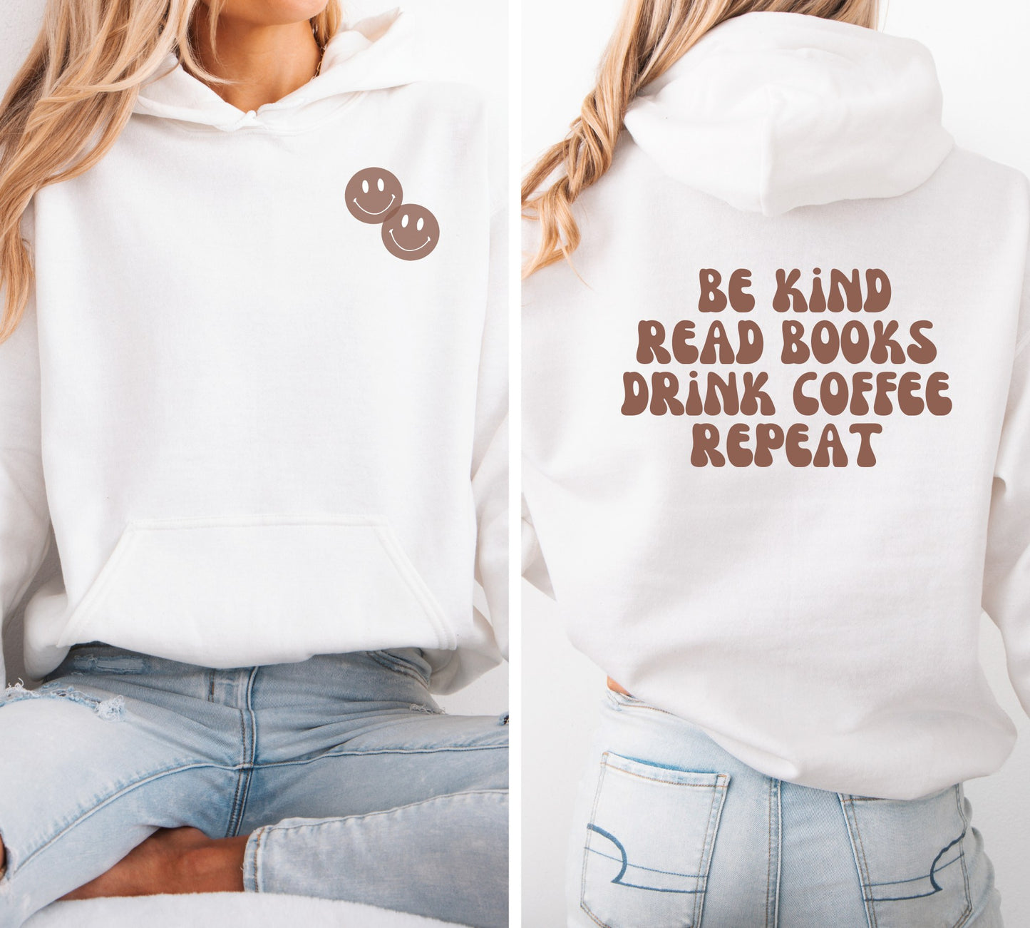 Be Kind-Read Books-Drink Coffee-Repeat Hoodie in White